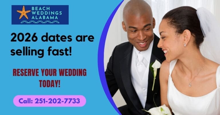 Book your 2026 Wedding today. Call 251-202-7733